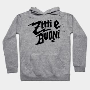 Zitti E Buoni Black Text Hoodie